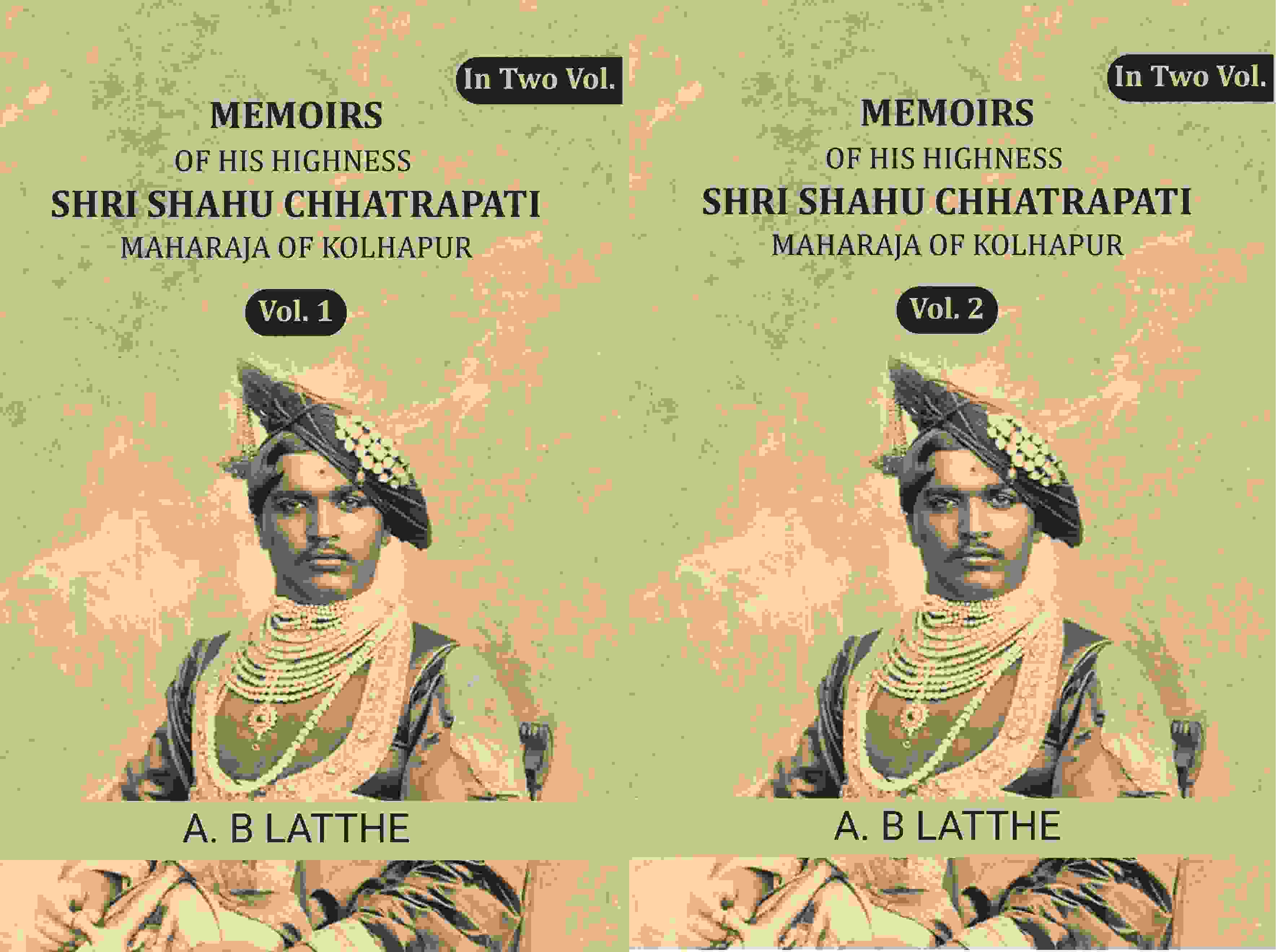 Memoirs of his highness Shri Shahu Chhatrapati Maharaja of Kolhapur (2 Vols. Set) - Gyan Books | Grocsy