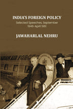 India's Foreign Policy: Selected Speeches, September 1946-April 1961 - Gyan Books | Grocsy