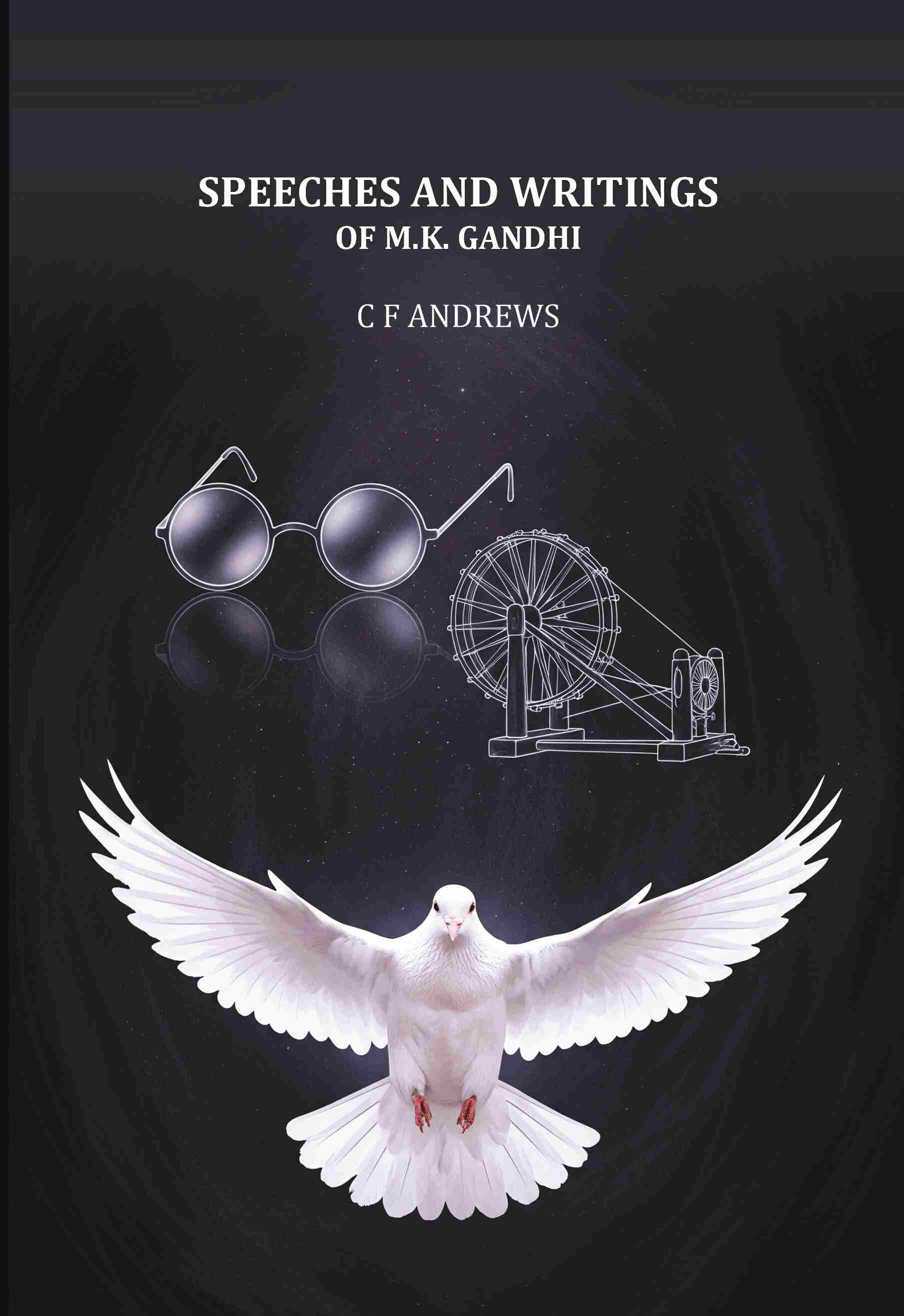 Speeches And Writings: Of M.K. Gandhi - Gyan Books | Grocsy