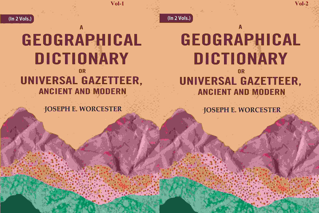 A Geographical Dictionary or Universal Gazetteer, Ancient and Modern (2 Vols. Set) - Gyan Books | Grocsy