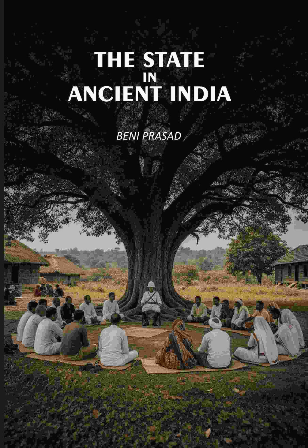 The State In Ancient India - Gyan Books | Grocsy