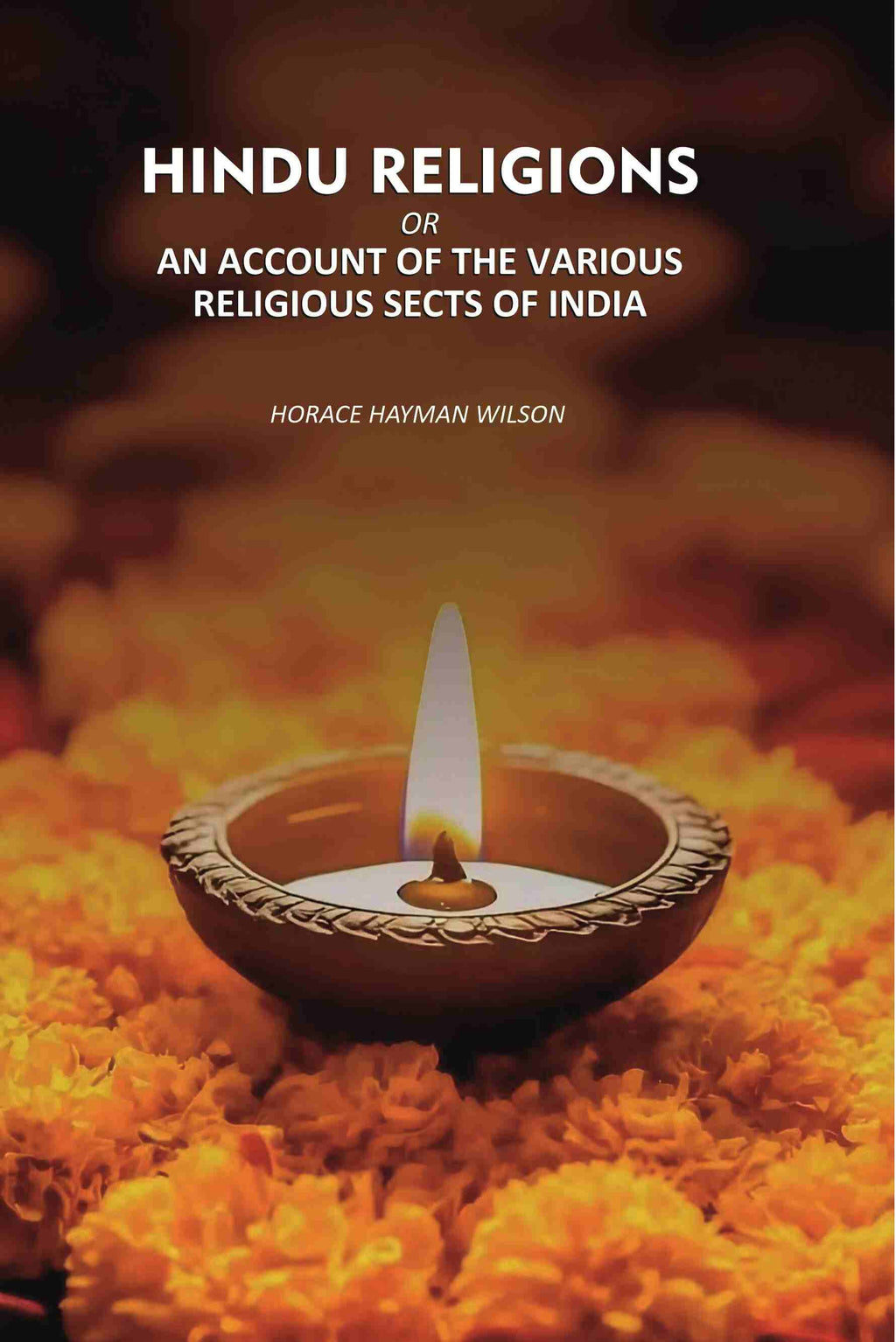Hindu religions: An Account Of the Various Religious sects Of India - Gyan Books | Grocsy
