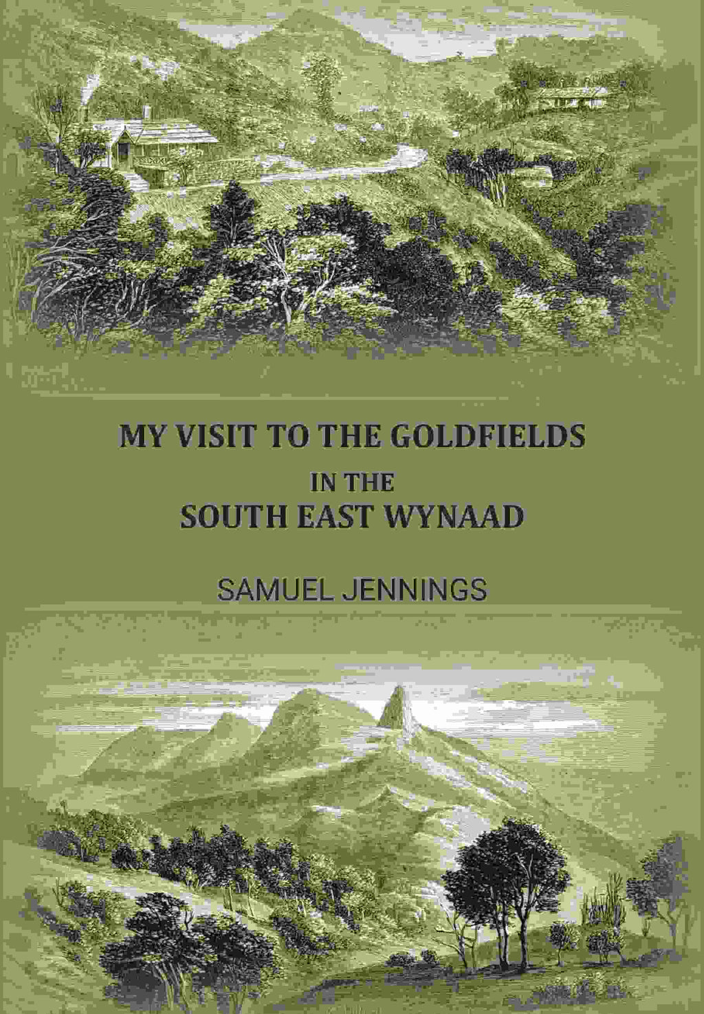 My Visit To The Goldfields In The South East Wynaad - Gyan Books | Grocsy