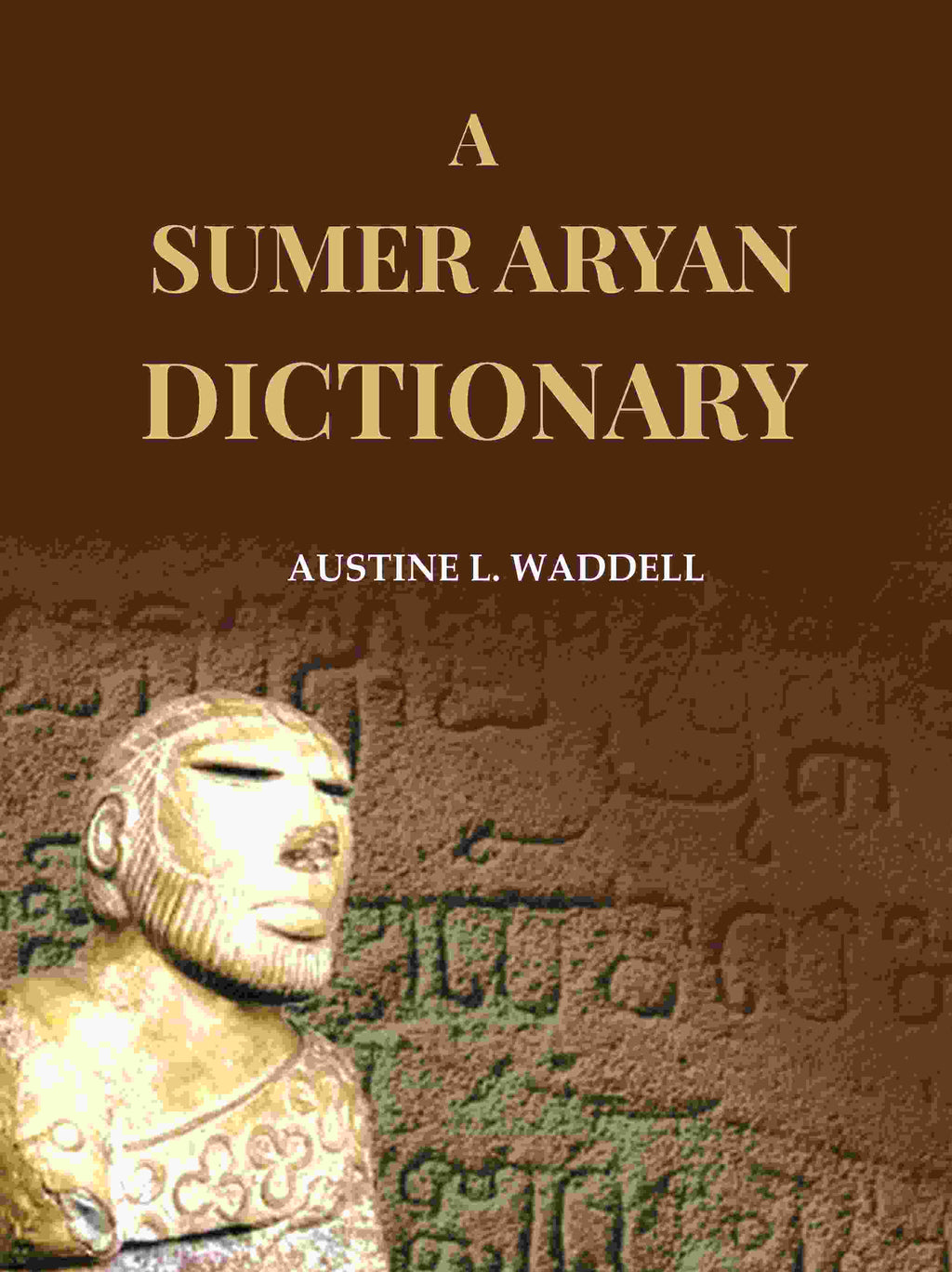 A Sumer Aryan Dictionary - Gyan Books | Grocsy