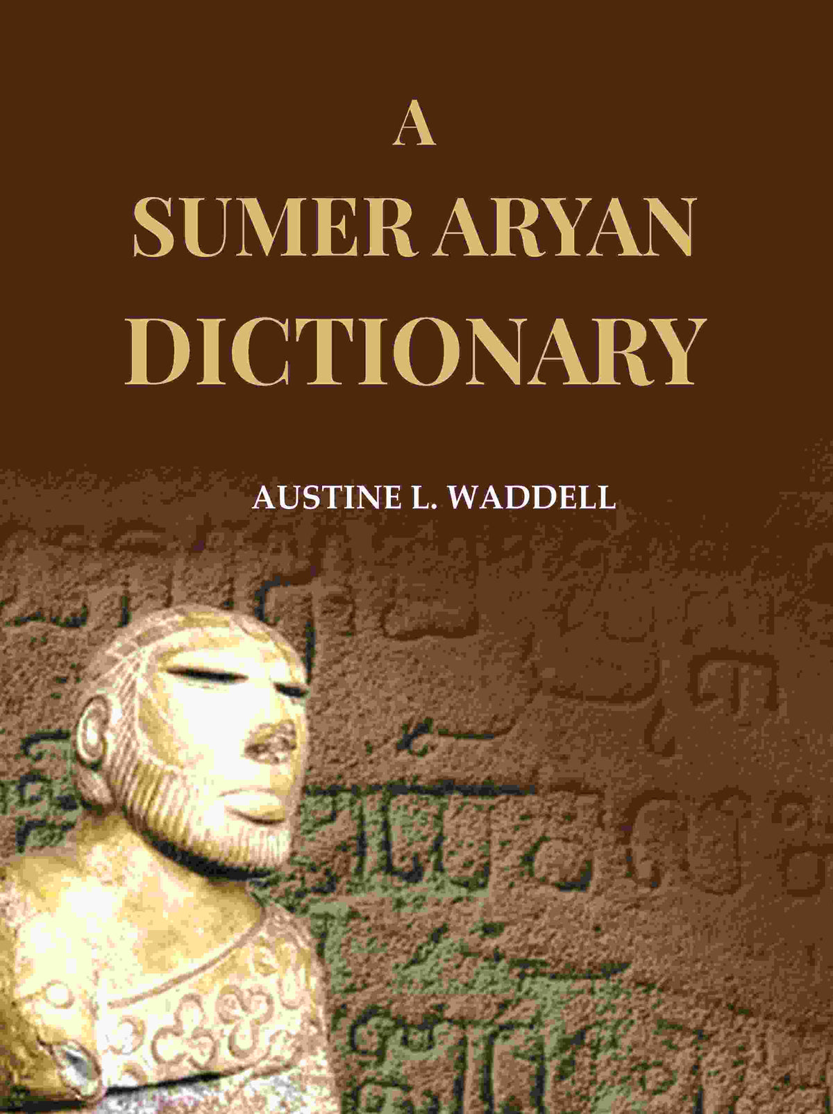 A Sumer Aryan Dictionary - Gyan Books | Grocsy