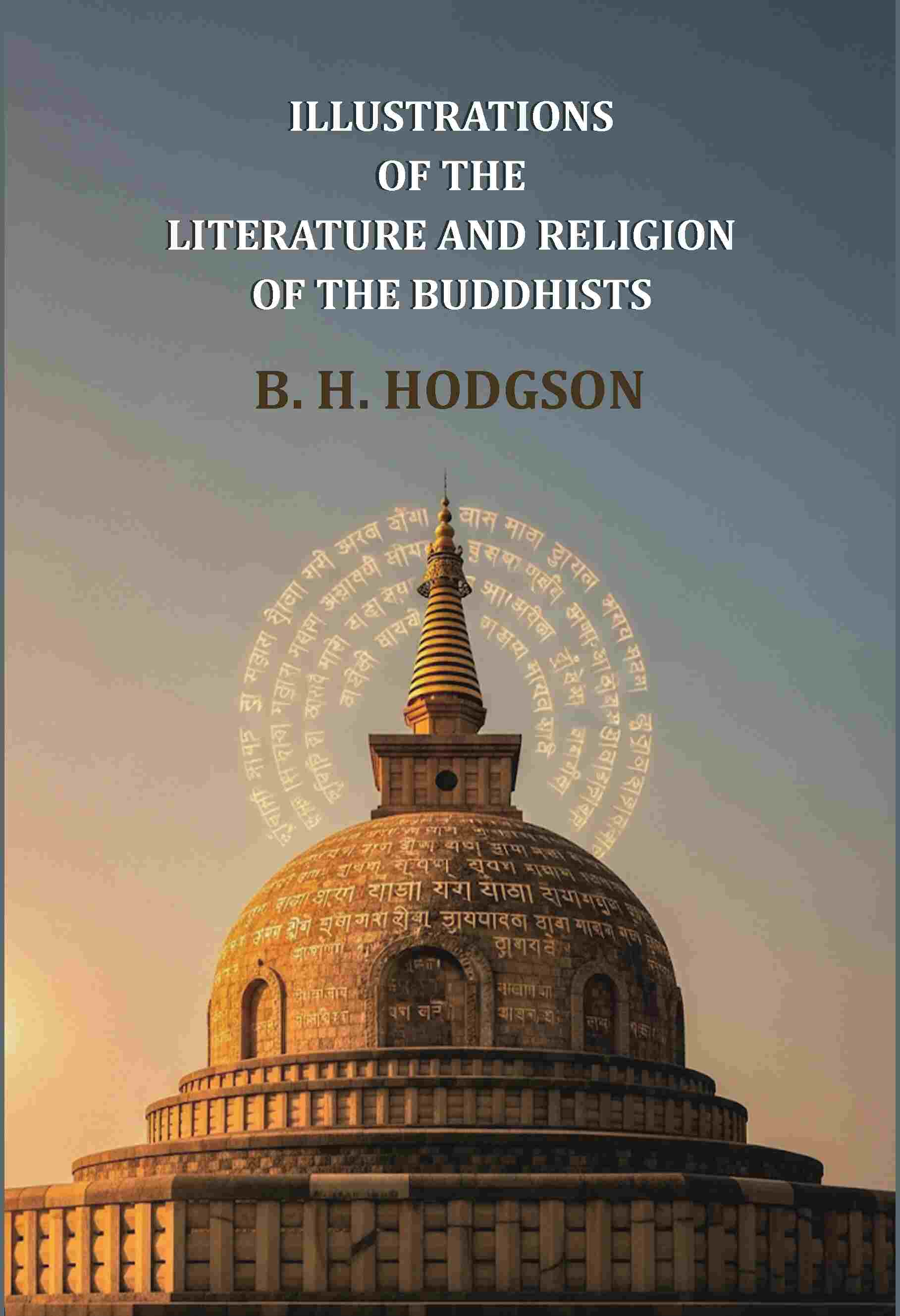 Illustrations of the literature and religion of the Buddhists - Gyan Books | Grocsy