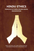 Hindu Ethics: Principles Of Hindu Religio-Social Regeneration - Gyan Books | Grocsy