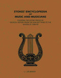 Stokes' Encyclopedia of Music and Musicians: Covering the Entire Period of Musical History From the Earliest Times to the Season of 1908-09 - Gyan Books | Grocsy