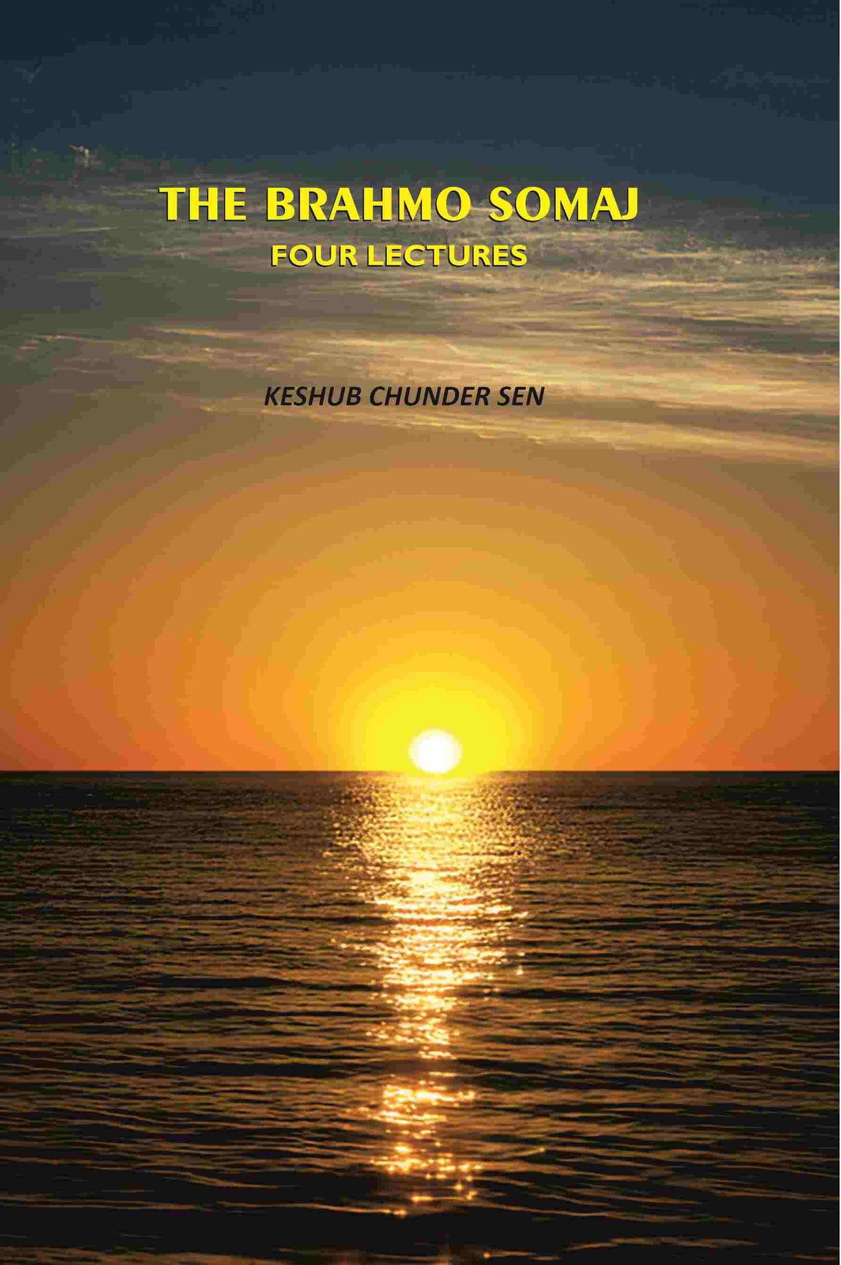 The Brahmo Somaj: Four Lectures - Gyan Books | Grocsy