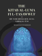 The Kitab Al-Luma Fi L-Tasawwuf: Of Abu Nasr Abdallah B. Ali Al-Sarraj Al-Tusi - Gyan Books | Grocsy