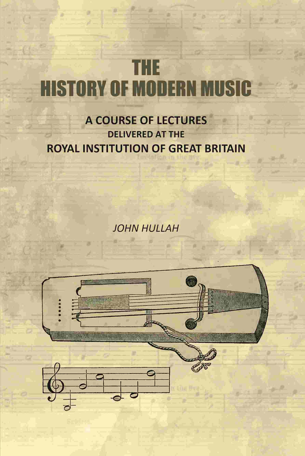 The History of Modern Music: A Course of Lectures Delivered At the Royal Institution of Great Britain - Gyan Books | Grocsy