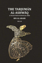 The Tarjumān al-Ashwāq: A Collection of Mystical Odes by Muḥyī'ddīn Ibn al-ʿArabī; Edited from Three Manuscripts with a Literal Translation of the Text and an Abridged Version of the Author's Commentary (20th) - Gyan Books | Grocsy