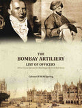 The Bombay Artiliery List of Officers Who Have Served in the Regiment Of Bombay Artillery - Gyan Books | Grocsy