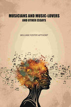 Musicians and Music-lovers and Other Essays - Gyan Books | Grocsy