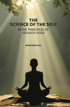 The Science Of The Self: In The Principles Of Vedanta-Yoga - Gyan Books | Grocsy