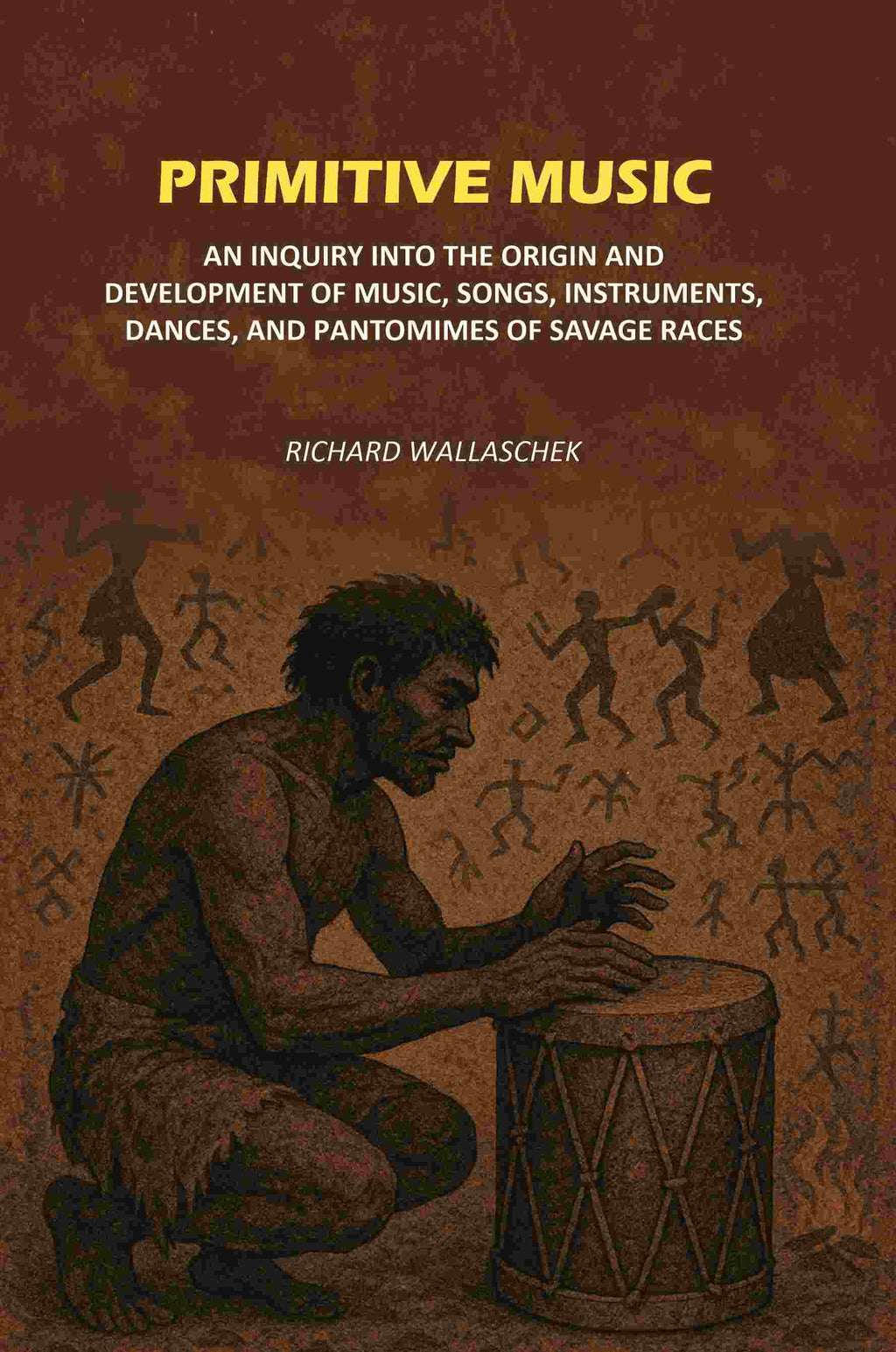 Primitive Music: An Inquiry into The Origin and Development of Music, Songs, Instruments, Dances, and Pantomimes of Savage Races - Gyan Books | Grocsy