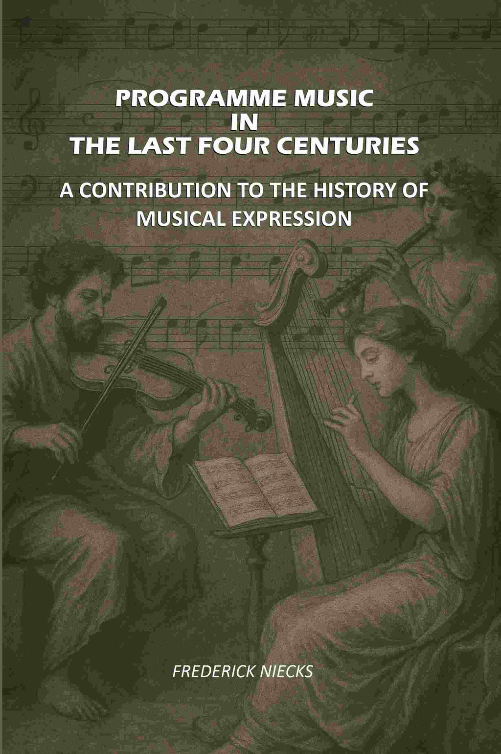Programme Music in the Last Four Centuries: A Contribution to the History of Musical Expression - Gyan Books | Grocsy