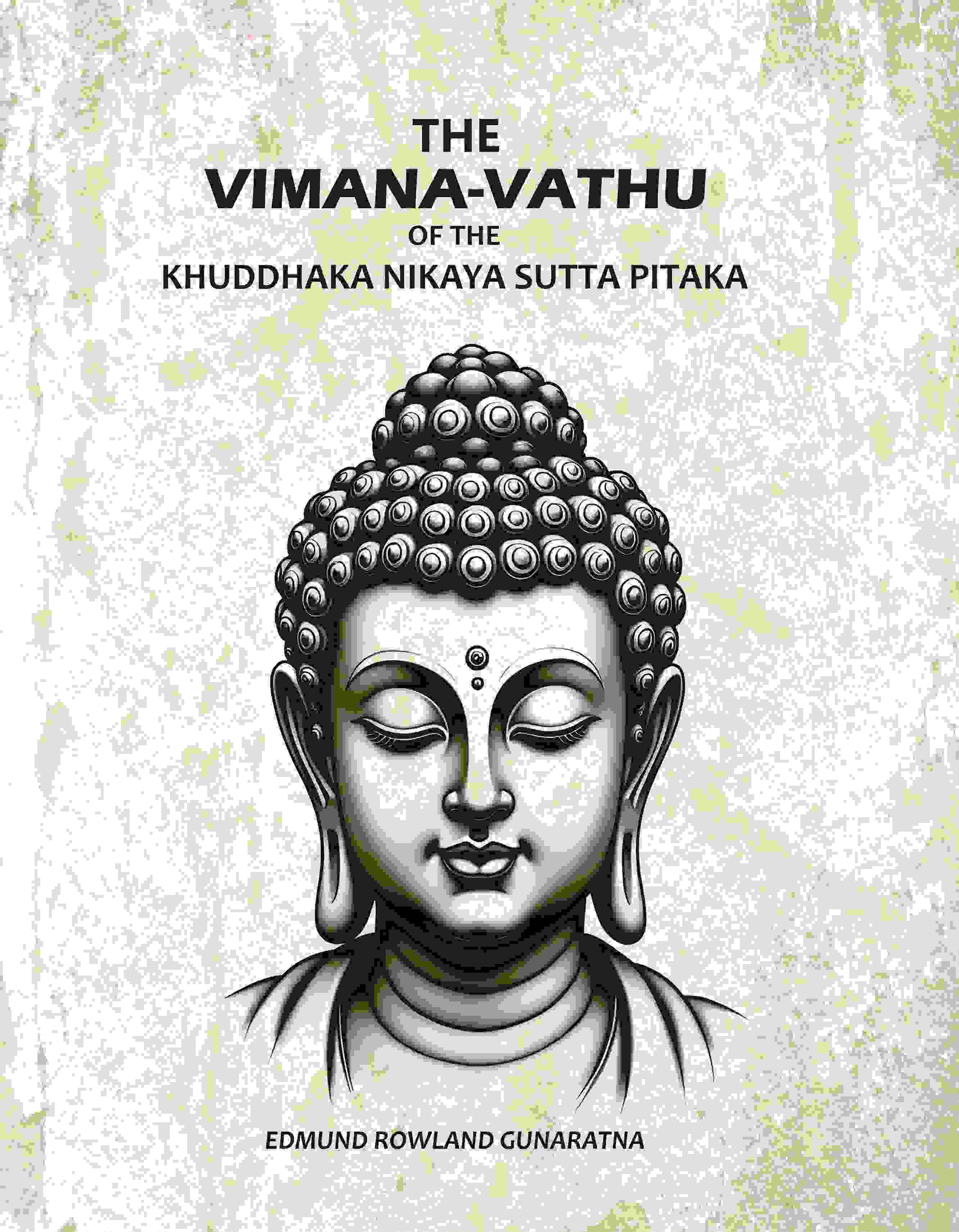 The Vimana-Vathu: Of The Khuddhaka Nikaya Sutta Pitaka - Gyan Books | Grocsy
