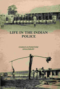 Life In The Indian Police - Gyan Books | Grocsy