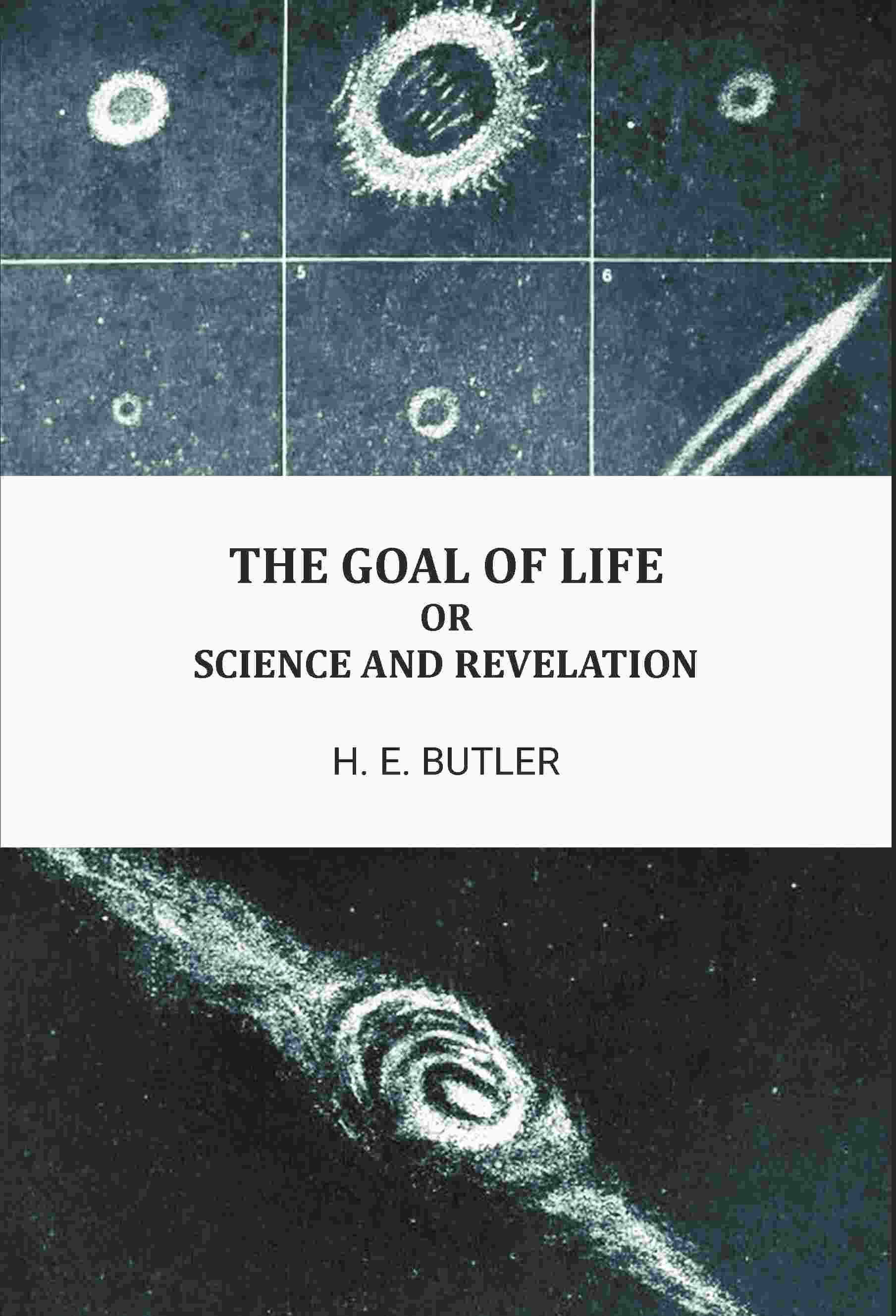 The goal of life, or, Science and revelation - Gyan Books | Grocsy