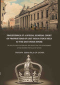 Proceedings at a special general court of proprietors of East India stock held at the East India House: On The 12th And 13th February 1840 Respecting The Dethronement Of His Highness The Rajah Of Satara - Gyan Books | Grocsy