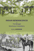 Indian reminiscences: Or, The Bengal Moofussul miscellany - Gyan Books | Grocsy