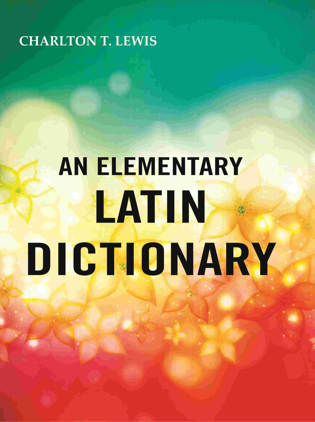 An Elementary Latin Dictionary - Gyan Books | Grocsy