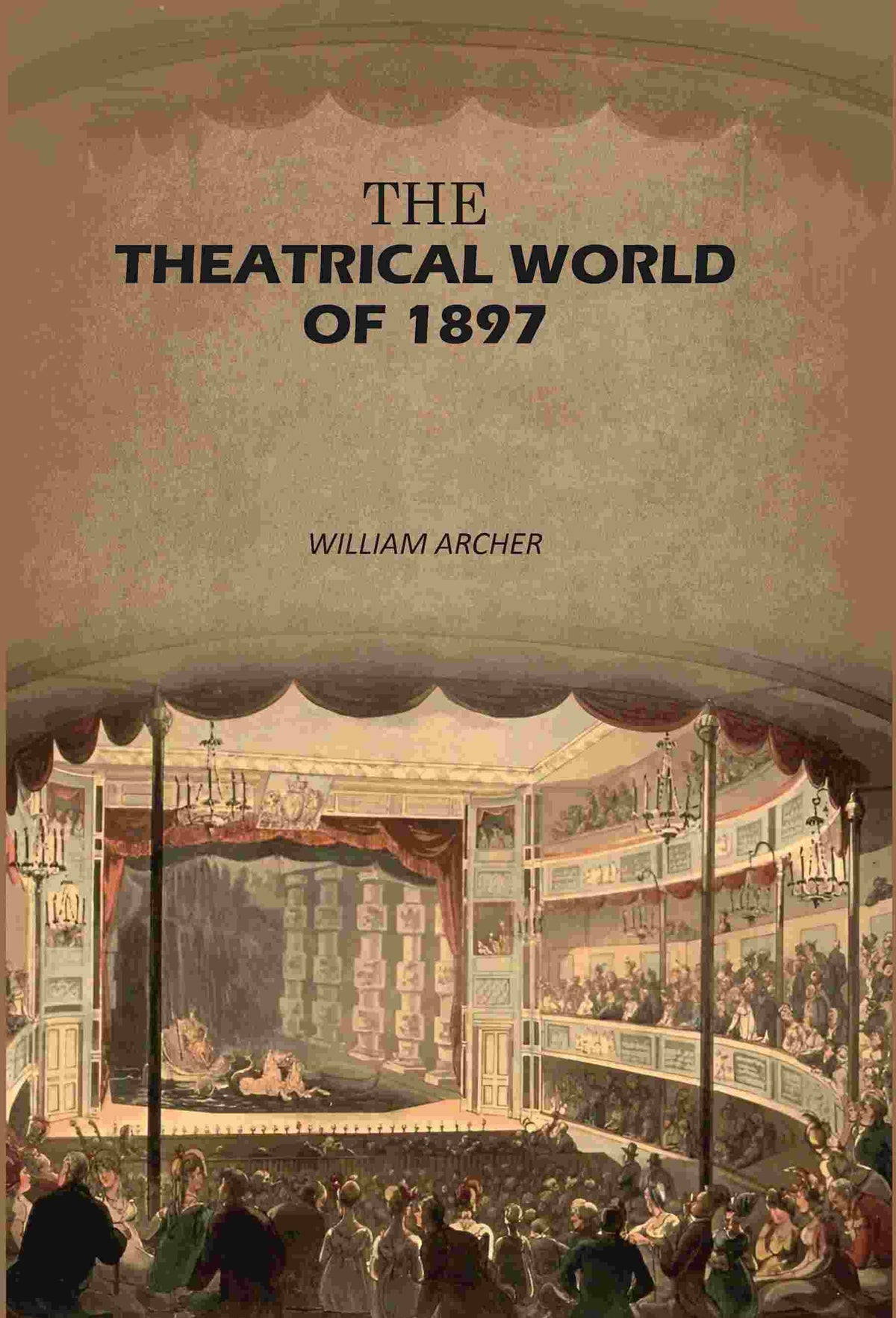 The Theatrical World of 1897 - Gyan Books | Grocsy