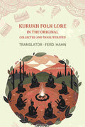 Kurukh Folk-Lore, In The Original: Collected and Tansliterated - Gyan Books | Grocsy