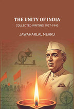 The Unity of India: Collected Writing 1937-1940 - Gyan Books | Grocsy
