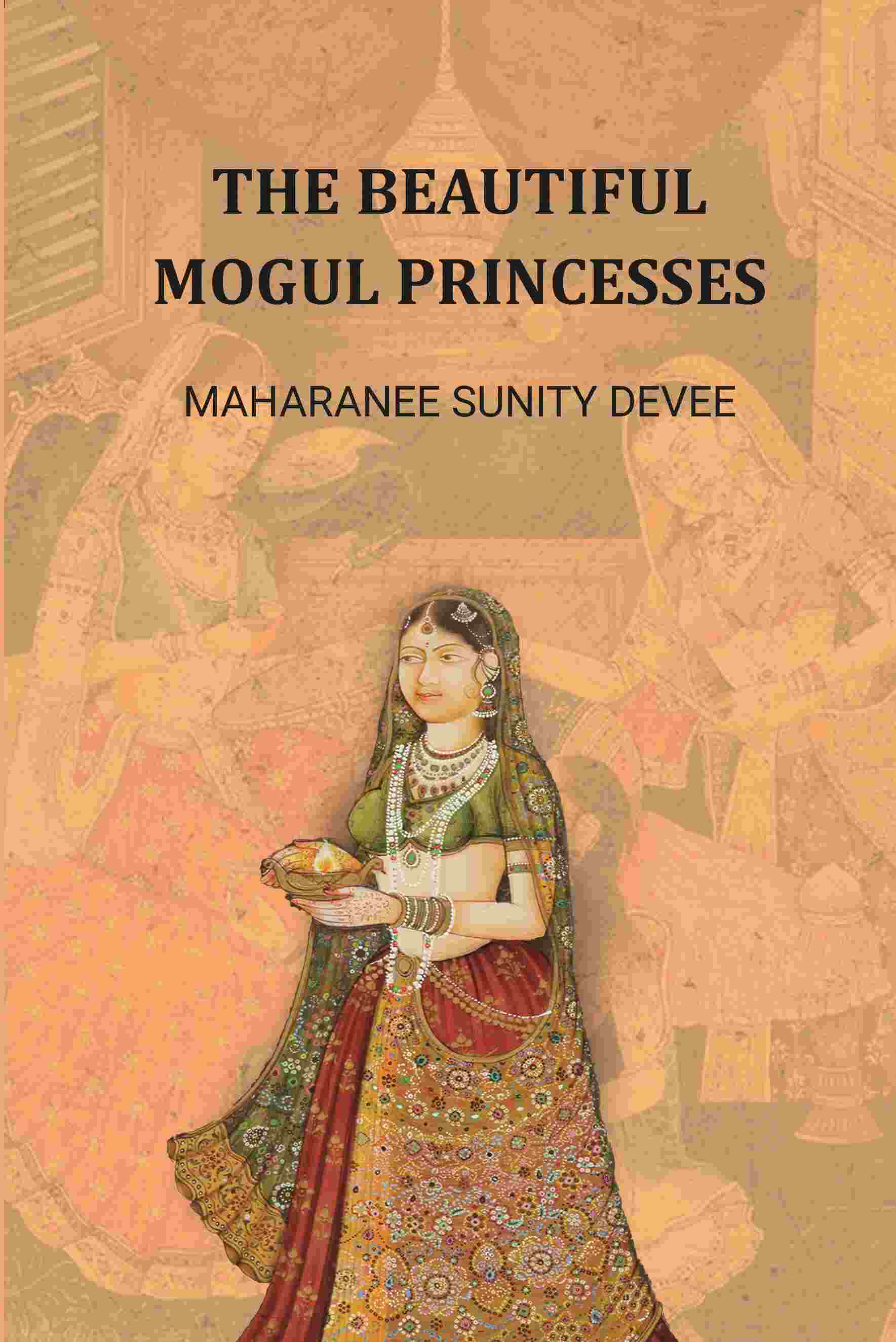 The Beautiful Mogul Princesses - Gyan Books | Grocsy