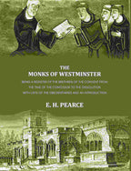 The monks of Westminster: Being a register of the brethren of the convent from the time of the Confessor to the dissolution - Gyan Books | Grocsy