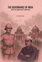 The Governance Of India: As It Is And As It May Be - Gyan Books | Grocsy