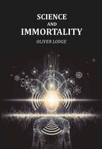 Science and Immortality - Gyan Books | Grocsy