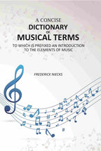 A Concise Dictionary of Musical Terms: To Which Is Prefixed An Introduction to the Elements of Music - Gyan Books | Grocsy