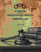 A Treatise On The principles And Practice Of Criminal Law - Gyan Books | Grocsy