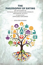 The Philosophy of Eating: Or the Science of Physical Health, Muscular Strength and Mental Activity by Means of Diet Popularly Explained - Gyan Books | Grocsy