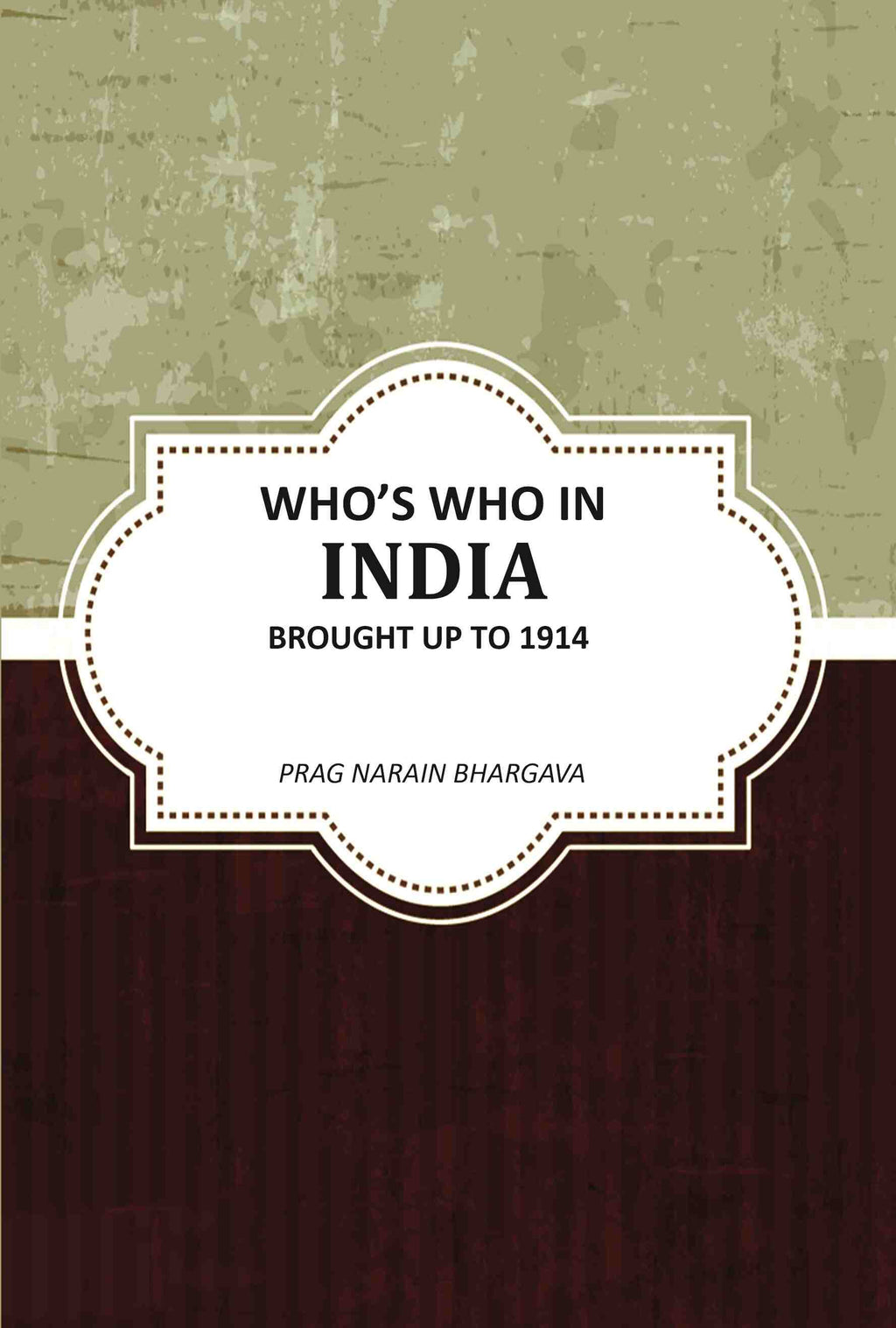 Whoʼs Who In India Brought Up To 1914 - Gyan Books | Grocsy