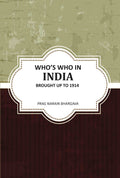 Whoʼs Who In India Brought Up To 1914 - Gyan Books | Grocsy
