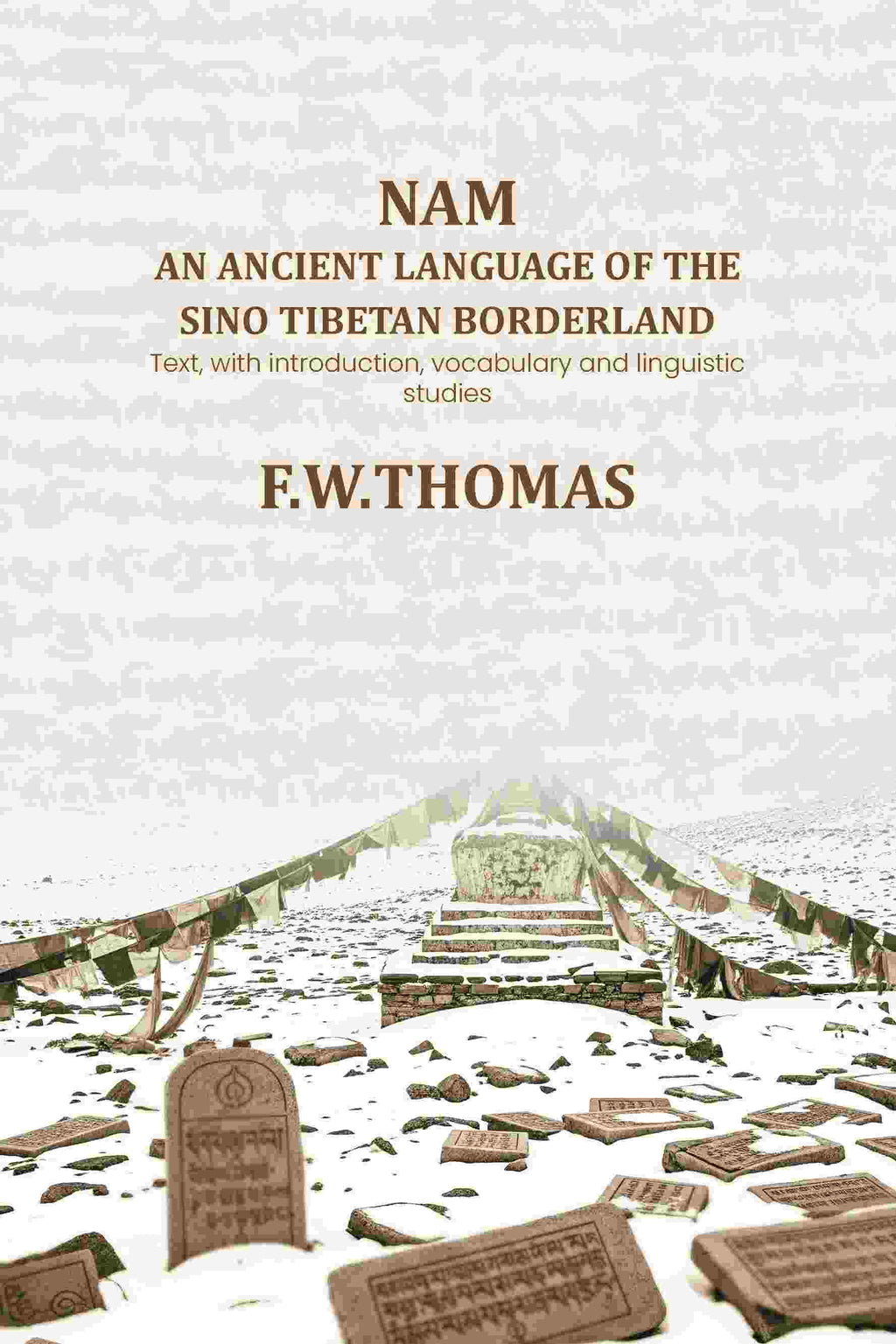 Nam an ancient language of the sino tibetan borderland: Text, with introduction, vocabulary and linguistic studies - Gyan Books | Grocsy