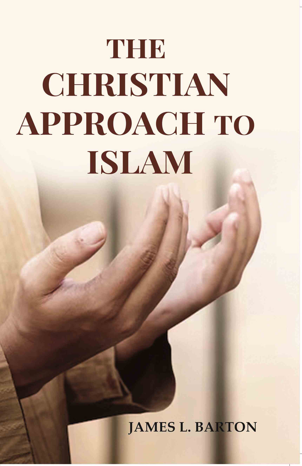 The Christian Approach To Islam - Gyan Books | Grocsy