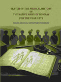Sketch of the medical history of the native army of Bombay: For the year 1873 - Gyan Books | Grocsy