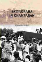 Satyagraha In Champaran - Gyan Books | Grocsy