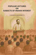 Popular Lectures On Subjects Of Indian Interest - Gyan Books | Grocsy
