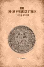 The Indian Currency System (1835-1926) - Gyan Books | Grocsy