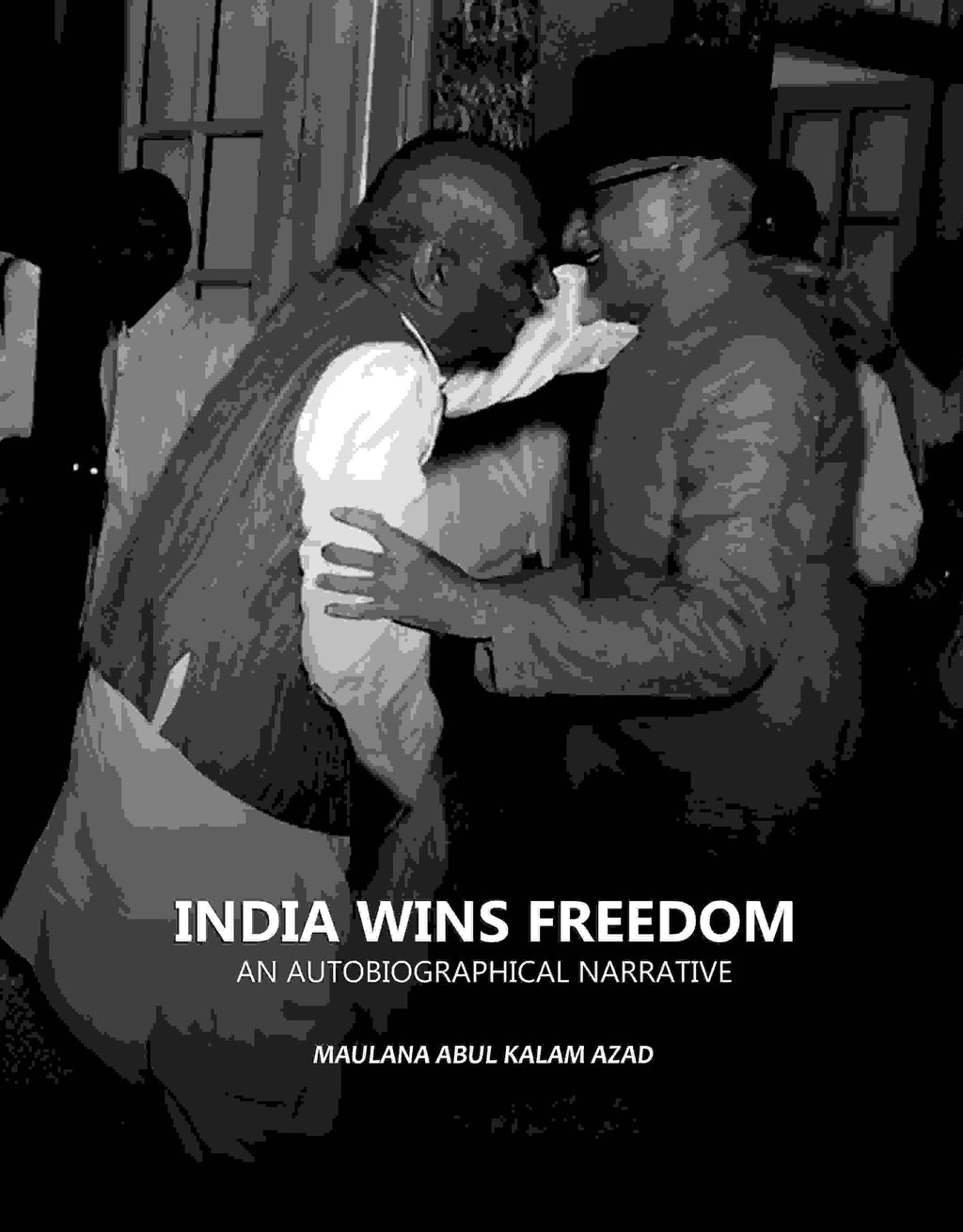 India Wins Freedom: An Autobiographical Narrative - Gyan Books | Grocsy