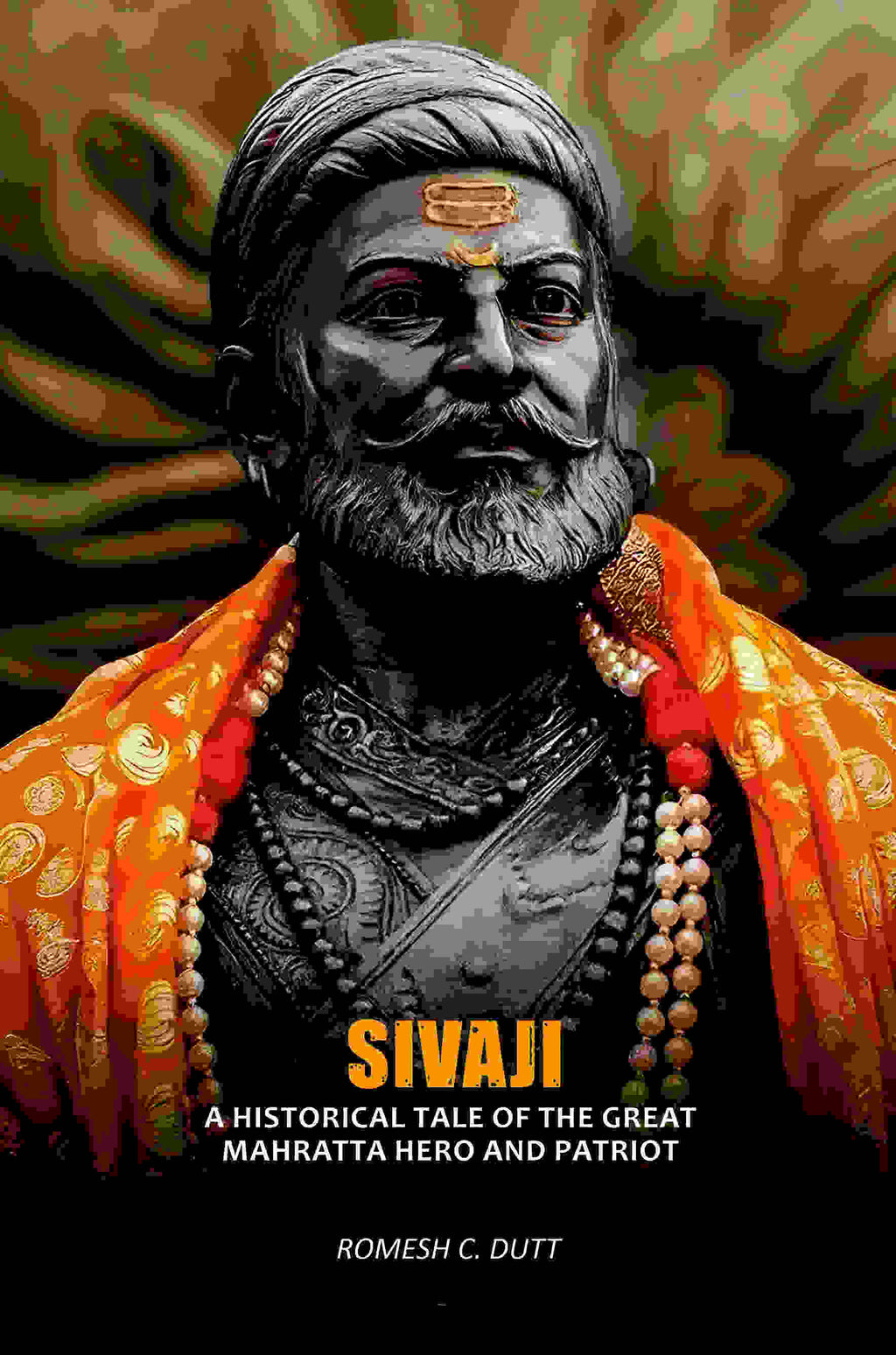 Sivaji: A Historical Tale Of The Great Mahratta Hero And Patriot - Gyan Books | Grocsy