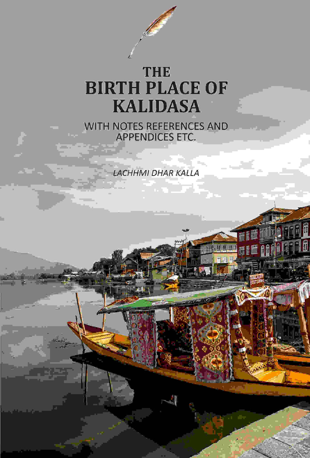 The Birth Place Of Kalidasa: With Notes References And Appendices Etc - Gyan Books | Grocsy