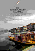 The Birth Place Of Kalidasa: With Notes References And Appendices Etc - Gyan Books | Grocsy