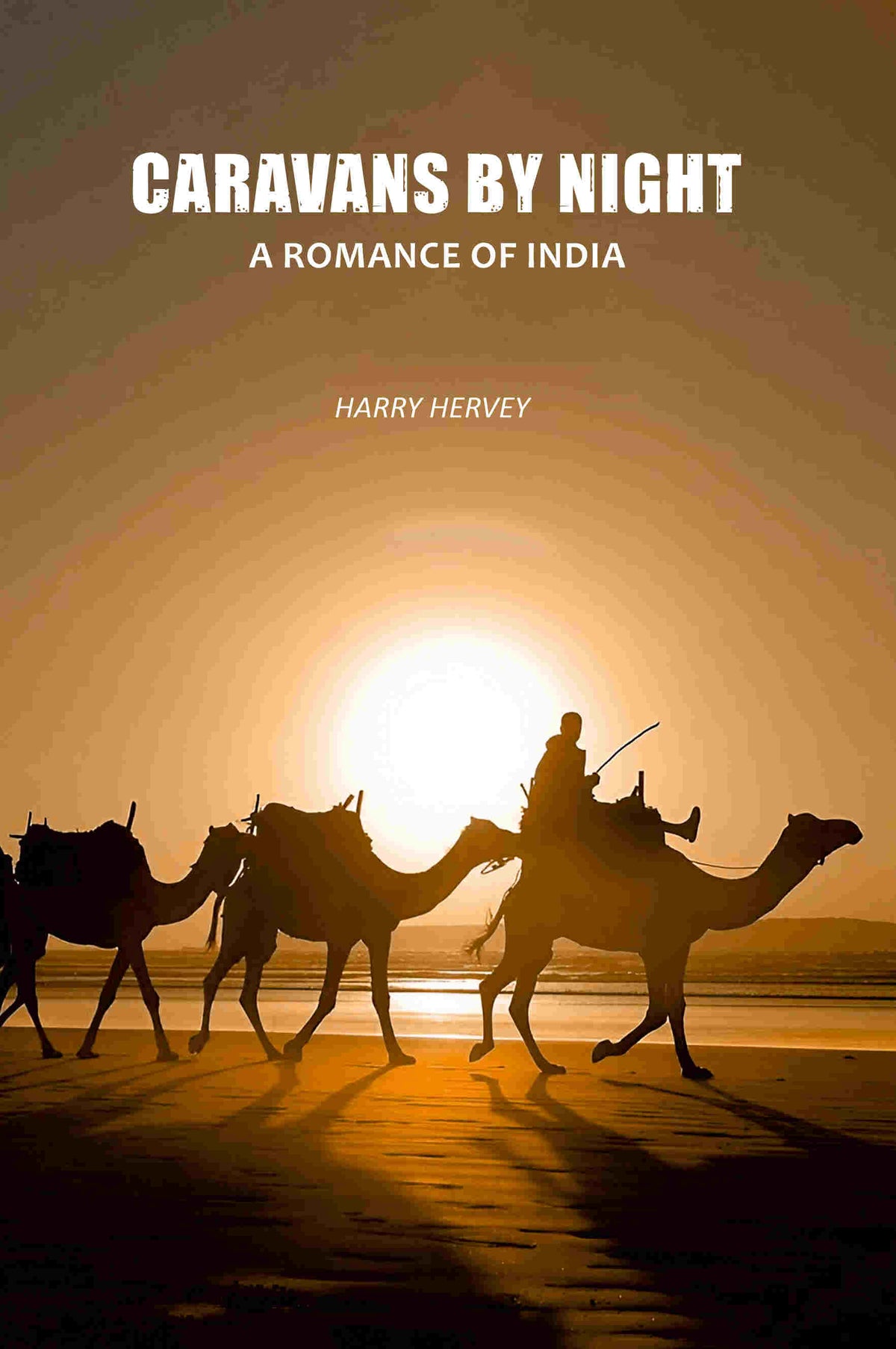 Caravans By Night: A Romance Of India - Gyan Books | Grocsy